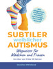 Subtiler weiblicher Autismus