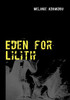 Eden for Lilith