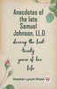 Anecdotes Of The Late Samuel Johnson, Ll.D During The Last Twenty Years Of His Life