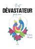 Il est dévastateur pour moi