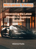 Mclaren Today - Showcasing the Latest Pioneers in Supercar Evolution