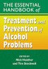 The Essential Handbook of Treatment and Prevention of Alcohol Problems