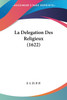 La Delegation Des Religieux (1622)