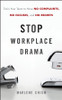 Stop Workplace Drama