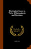 Illustrative Cases in Torts, With Analysis and Citations
