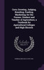 Corn; Growing, Judging, Breeding, Feeding, Marketing; for the Farmer, Student and Teacher of Agriculture, a Textbook for Agricultural Colleges and High Shcools