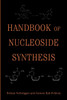 Handbook of Nucleoside Synthesis