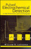 Pulsed Electrochemical Detection in High-Performance Liquid Chromatography