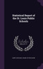 Statistical Report of the St. Louis Public Schools