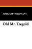Old Mr. Tregold
