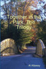 Together in the Park, The Trilogy