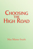 Choosing the High Road