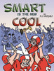 Smart Is the New Cool