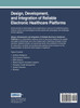 Design, Development, and Integration of Reliable Electronic Healthcare Platforms