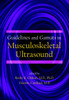 Guidelines and Gamuts in Musculoskeletal Ultrasound
