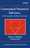 Constrained Statistical Inference