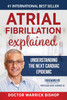 Atrial Fibrillation Explained