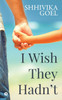 I Wish They Hadn't