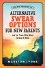 The Wee Treasury of Alternative Swear Options for New Parents