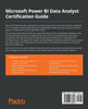Microsoft Power BI Data Analyst Certification Guide