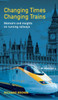 Changing Times Changing Trains