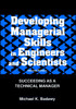 Developing Managerial Skills in Engineers and Scientists