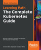 The Complete Kubernetes Guide