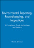 Environmental Reporting, Recordkeeping, and Inspections