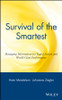 Survival of the Smartest