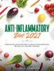 Anti-Inflammatory Diet 2021