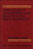 Principles of Adsorption and Reaction on Solid Surfaces