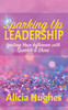 Sparking Up Leadership ~ Igniting your Influence with Sparkle & Shine