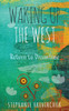 Waking up the West