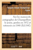 Notic sur les manuscrits autographes de Champollion le jeune, perdus en 1832 et retrouvés en 1840