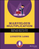 Marvelous Multiplication