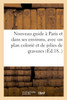 Nouveau guide à Paris et dans ses environs, avec un plan colorié et de jolies de gravures
