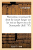 Memoires concernant le droit de tiers et danger sur les bois de la province de Normandie