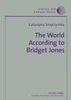 The World According to Bridget Jones