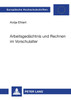 Arbeitsgedaechtnis und Rechnen im Vorschulalter