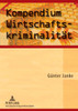 Kompendium Wirtschaftskriminalitaet