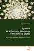 Spanish as a Heritage Language in the United States  - A Study of Speakers' Register Variation