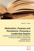 Motivation, Purpose and Persistence