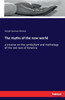 The myths of the new world