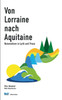 Von Lorraine nach Aquitaine