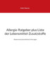 Allergie-Ratgeber plus Liste der Lebensmittel-Zusatzstoffe