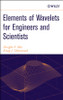 Elements of Wavelets for Engineers and Scientists