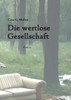 Die wertlose Gesellschaft