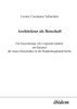 Architektur als Botschaft. Die Inszenierung von Corporate Identity am Beispiel der neuen Botschaften in der Bundeshauptstadt Berlin