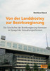 Von der Landdrostey zur Bezirksregierung. Die Geschichte der Bezirksregierung Hannover im Spiegel der Verwaltungsreformen