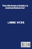 The Ultimate Guide to Animal Behavior
